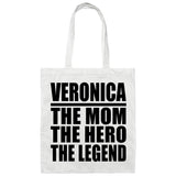 Veronica The Mom The Hero The Legend - Tote Bag White