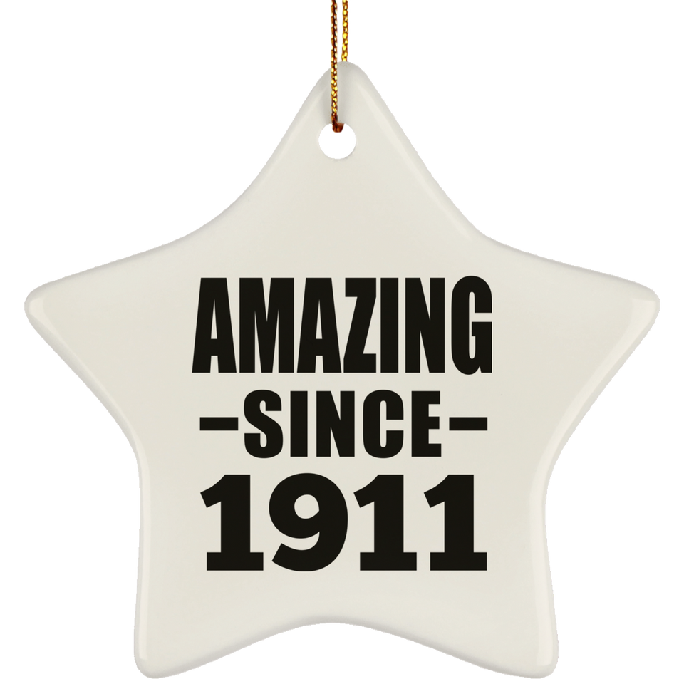 113th Birthday Amazing Since 1911 - Star Ornament
