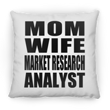 Mom Wife Market Research Analyst - Throw Pillow