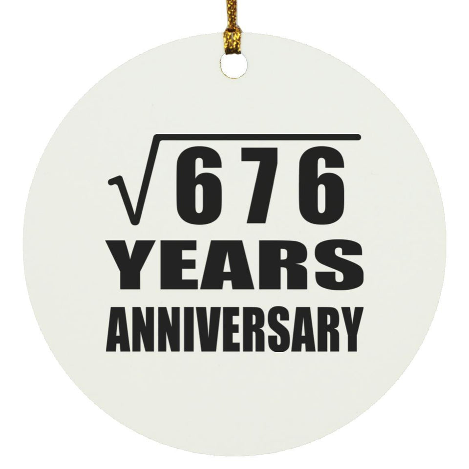 26th Anniversary Square Root of 676 Years Anniversary - Circle Ornament