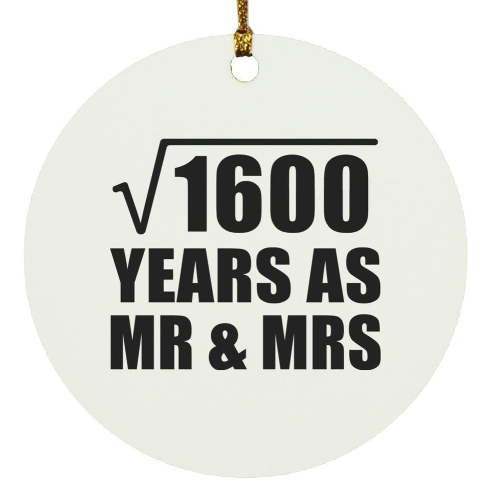 40th Anniversary Square Root of 1600 Years As Mr & Mrs - Circle Ornament