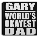 Gary World's Okayest Dad - Canvas Square
