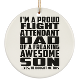 Proud Flight Attendant Dad Of Awesome Son - Circle Ornament