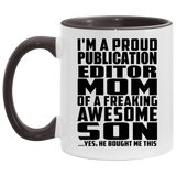 Proud Publication Editor Mom Of Awesome Son - 11oz Accent Mug Black