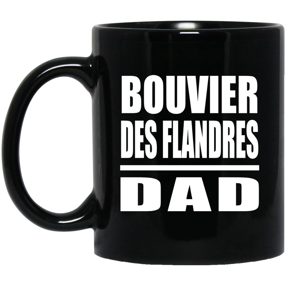 Bouvier Des Flandres Dad - 11oz Coffee Mug Black
