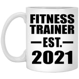 Fitness Trainer Established EST. 2021 - 11oz Coffee Mug