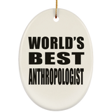World's Best Anthropologist - Oval Ornament