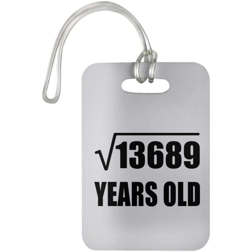 117th Birthday Square Root of 13689 Years Old - Luggage Bag Tag