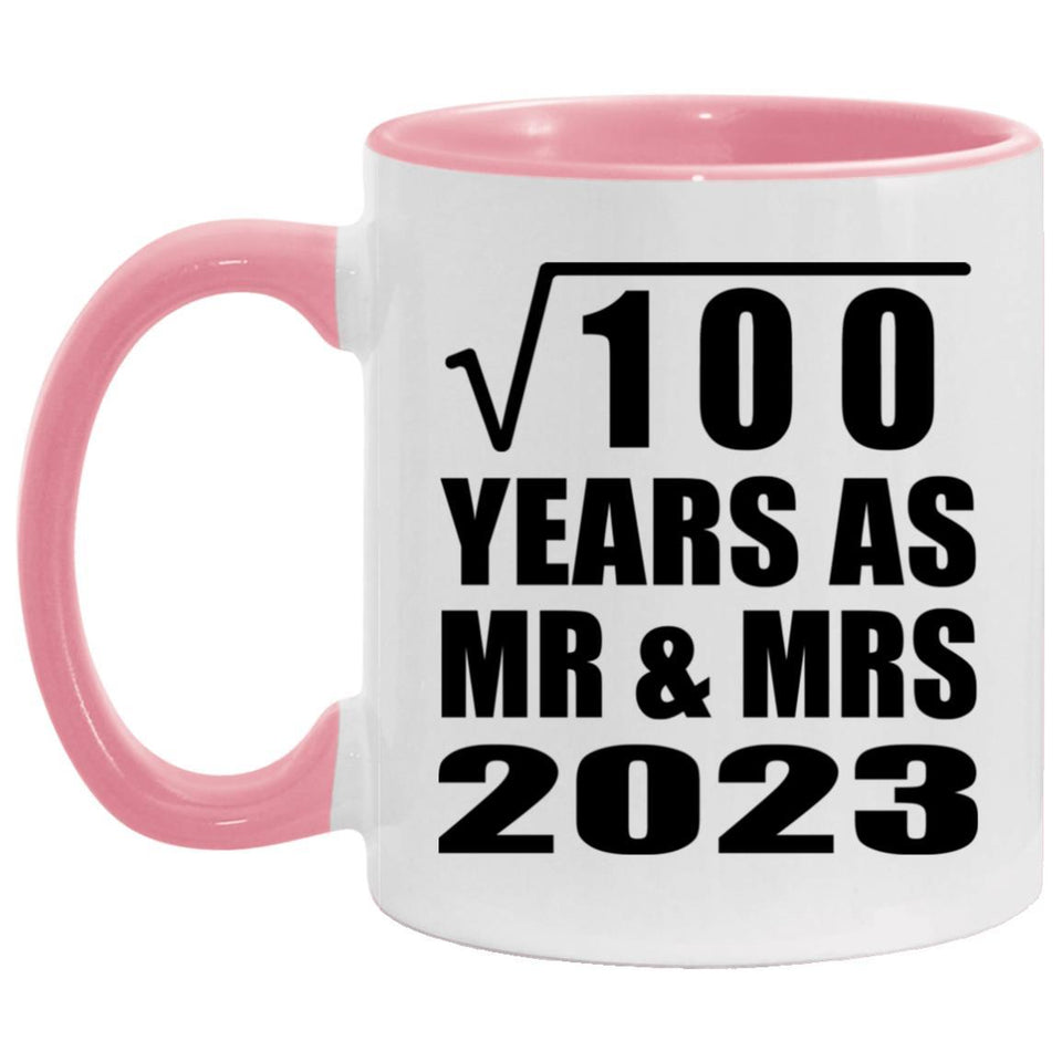 10th Anniversary Square Root of 100 Years As Mr & Mrs 2023 - 11oz Accent Mug Pink