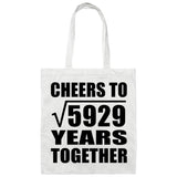 77th Anniversary Cheers To Square Root of 5929 Years Together - Tote Bag White