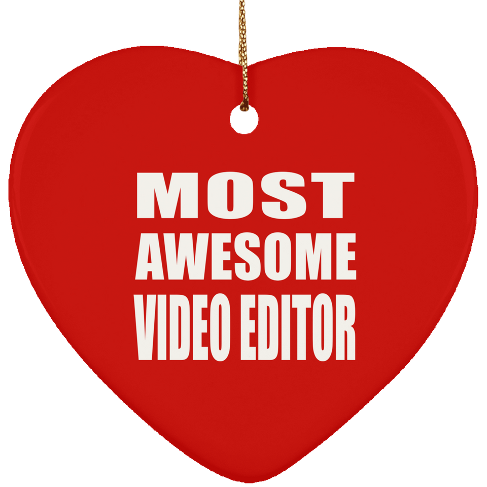Most Awesome Video Editor - Heart Ornament