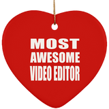 Most Awesome Video Editor - Heart Ornament