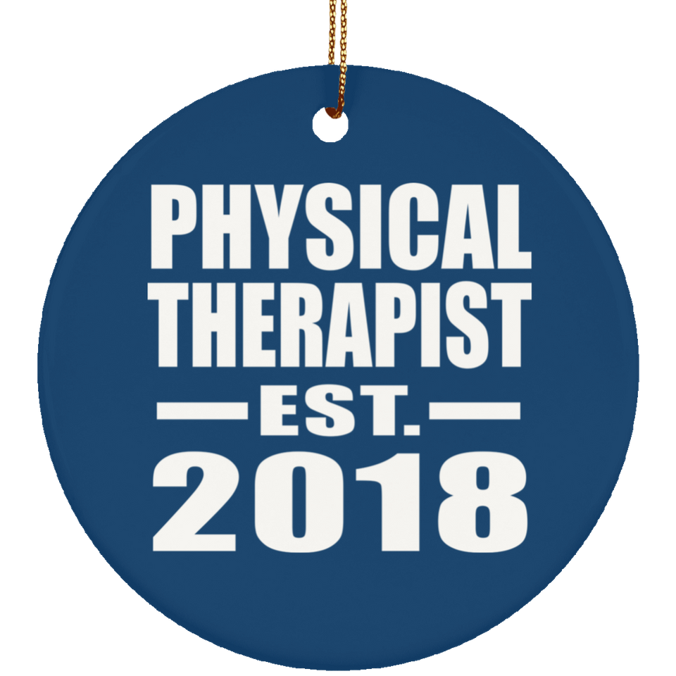 Physical Therapist Established EST. 2018 - Circle Ornament