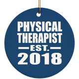 Physical Therapist Established EST. 2018 - Circle Ornament