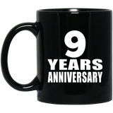 9th Anniversary 9 Years - 11 Oz Coffee Mug Black