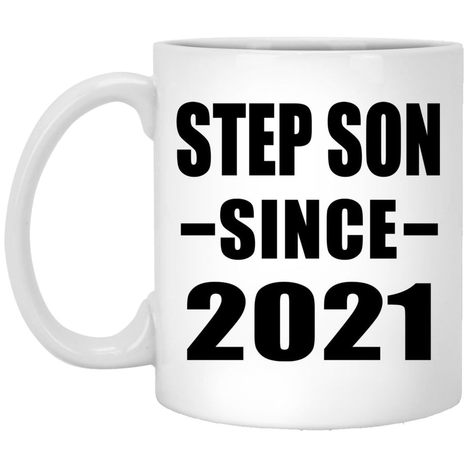 Step Son Since 2021 - 11oz Coffee Mug