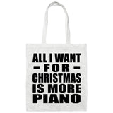 All I Want For Christmas Is More Piano - Tote Bag White