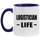 Logistician Life - 11oz Accent Mug Purple