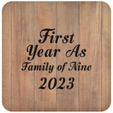 First Year As Family Of Nine 2023 - Drink Coaster C