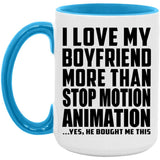 I Love My Boyfriend More Than Stop Motion Animation - 15oz Accent Mug Blue