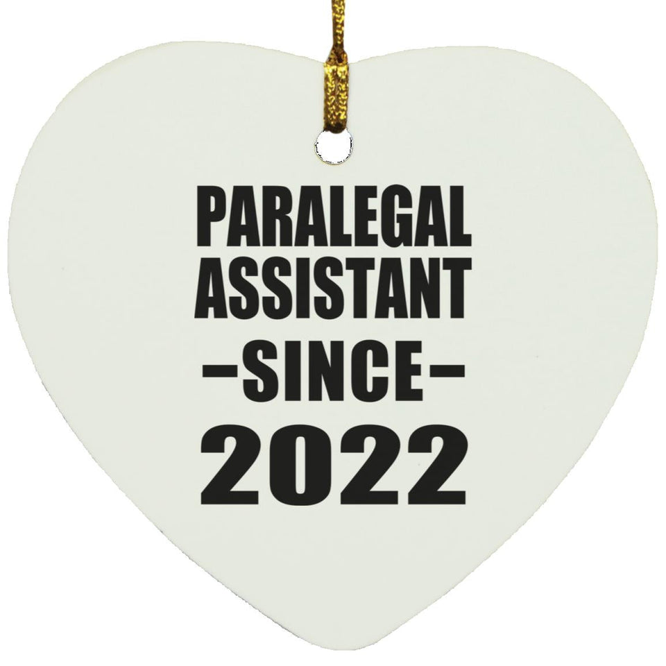 Paralegal Assistant Since 2022 - Heart Ornament