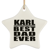 Karl Best Dad Ever - Star Ornament
