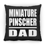Miniature Pinscher Dad - Throw Pillow Black
