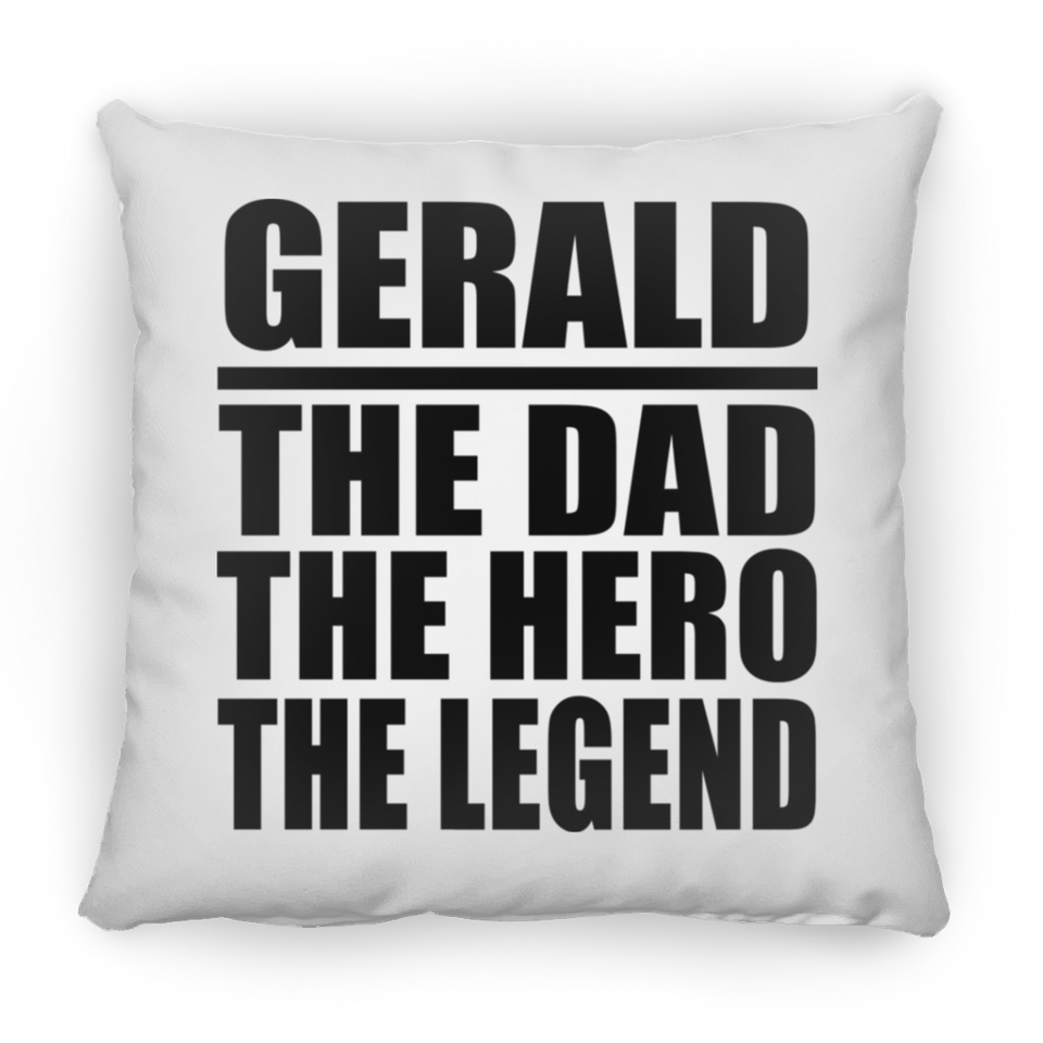 Gerald The Dad The Hero The Legend - Throw Pillow