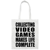 Collecting Video Games Makes Life Complete - Tote Bag White