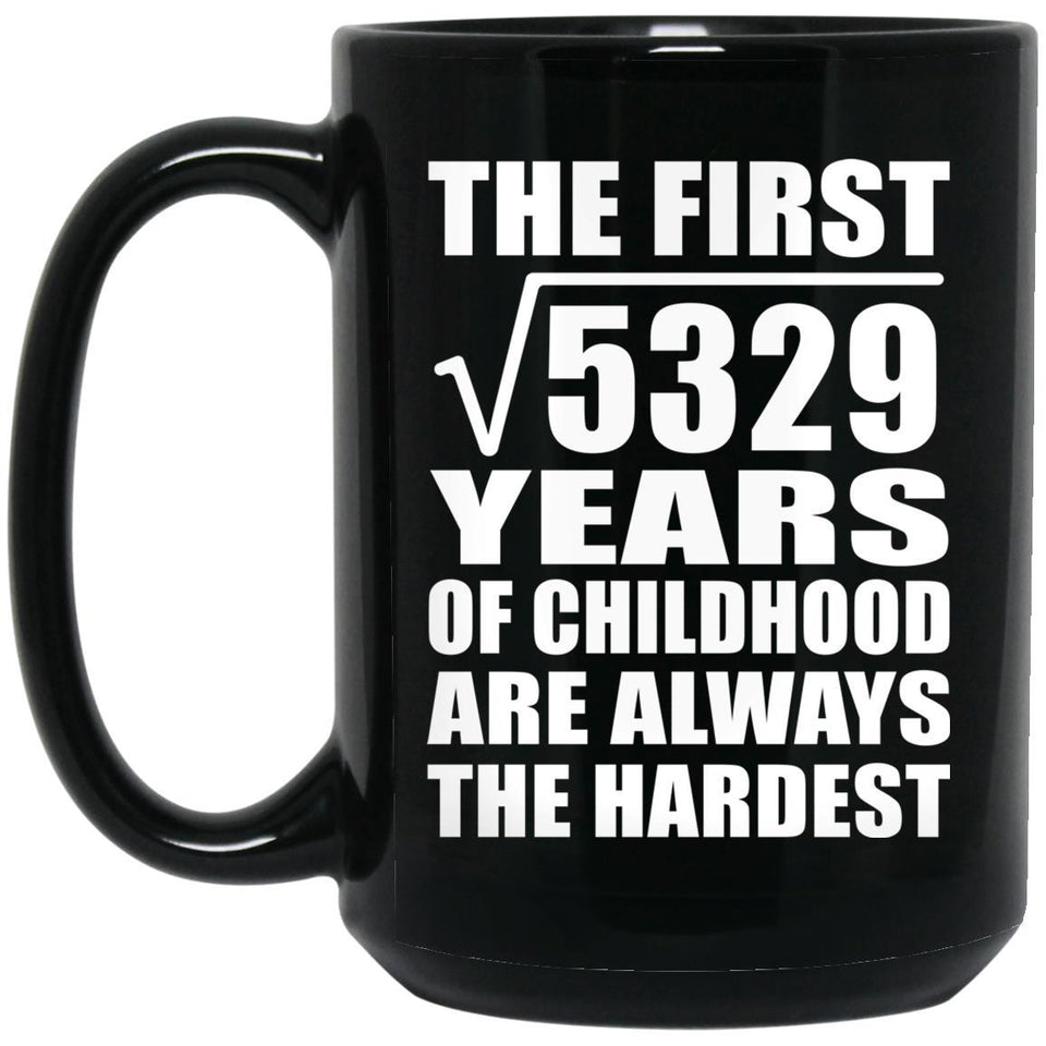 73rd Birthday Square Root of 5329 Years of Childhood - 15oz Coffee Mug Black