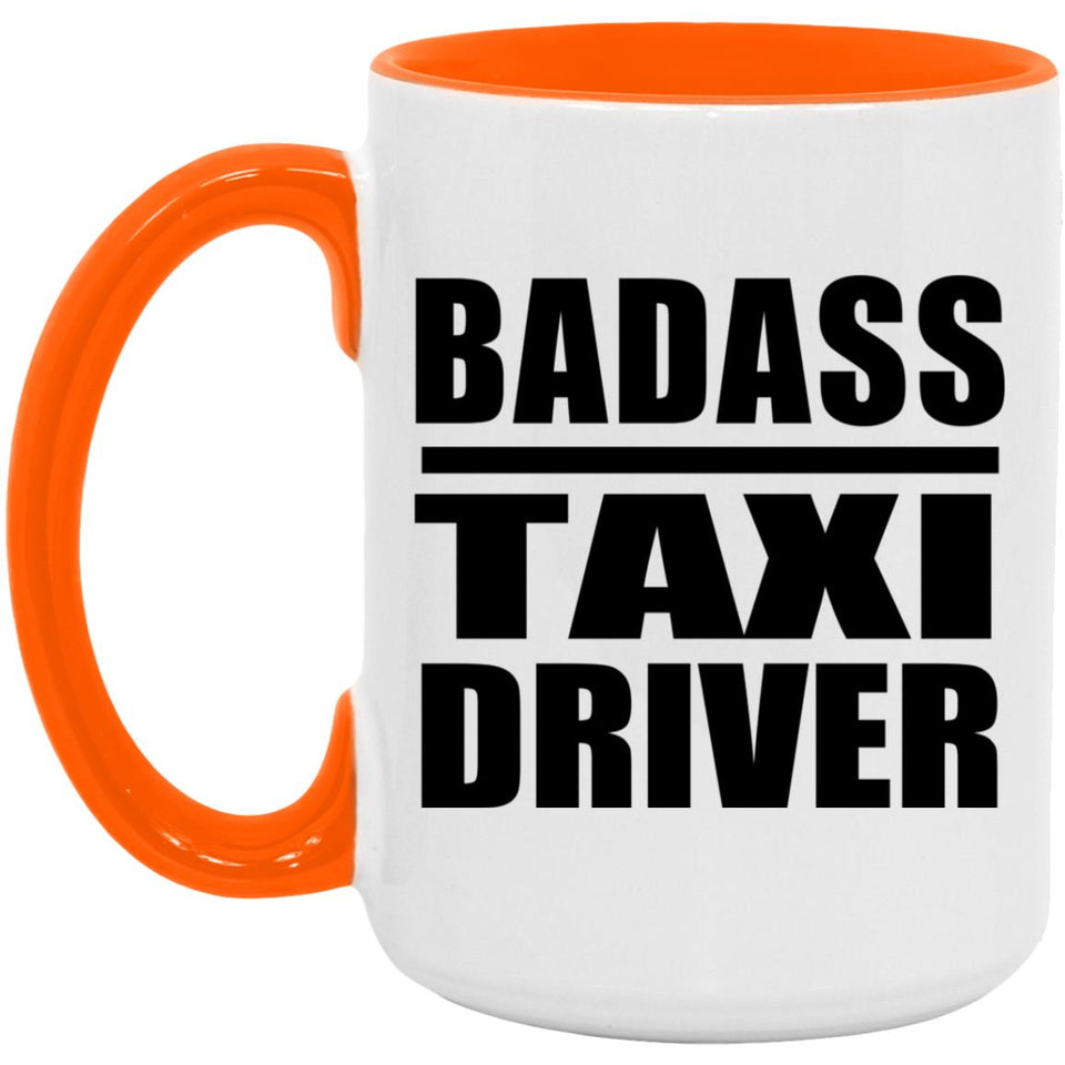Badass Taxi Driver - 15oz Accent Mug Orange