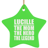 Lucille The Mom The Hero The Legend - Star Ornament