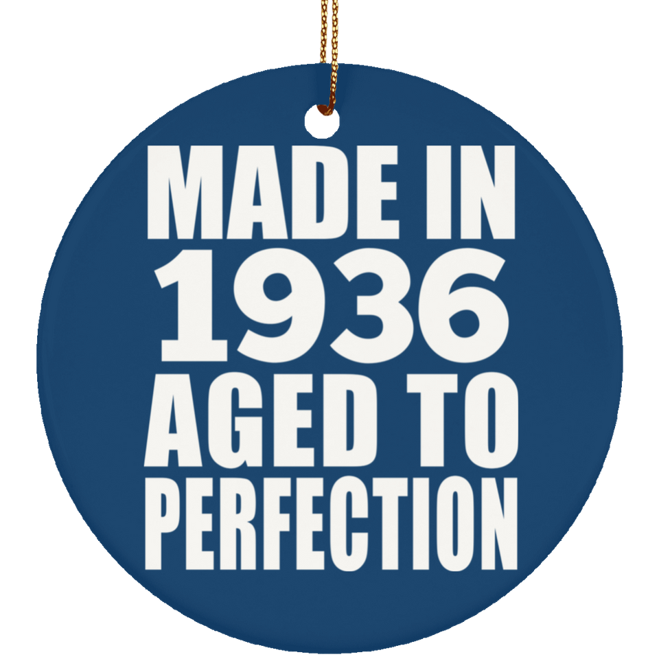 88th Birthday Made In 1936 Aged to Perfection - Circle Ornament