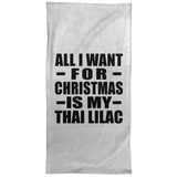 All I Want For Christmas Is My Thai Lilac - Hand Towel
