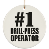 Number One #1 Drill-Press Operator - Circle Ornament