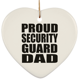 Proud Security Guard Dad - Heart Ornament