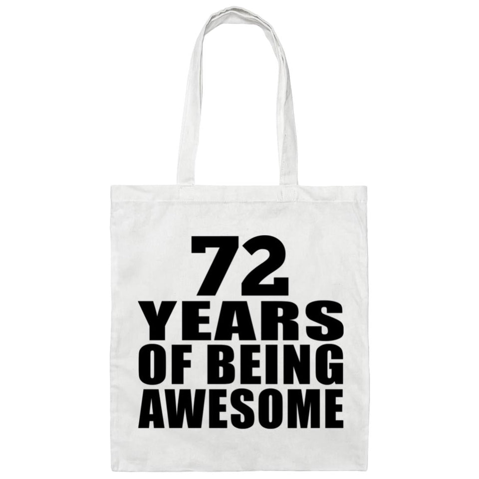 72nd Birthday 72 Years Of Being Awesome - Tote Bag White