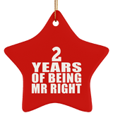 2nd Anniversary 2 Years Of Being Mr Right - Star Ornament