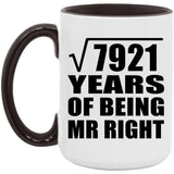89th Anniversary Square Root of 7921 Years of Being Mr Right - 15oz Accent Mug Black