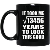 116th Birthday Took Square Root of 13456 Years To Look Good - 11oz Coffee Mug Black