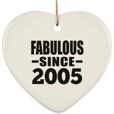 19th Birthday Fabulous Since 2005 - Heart Ornament