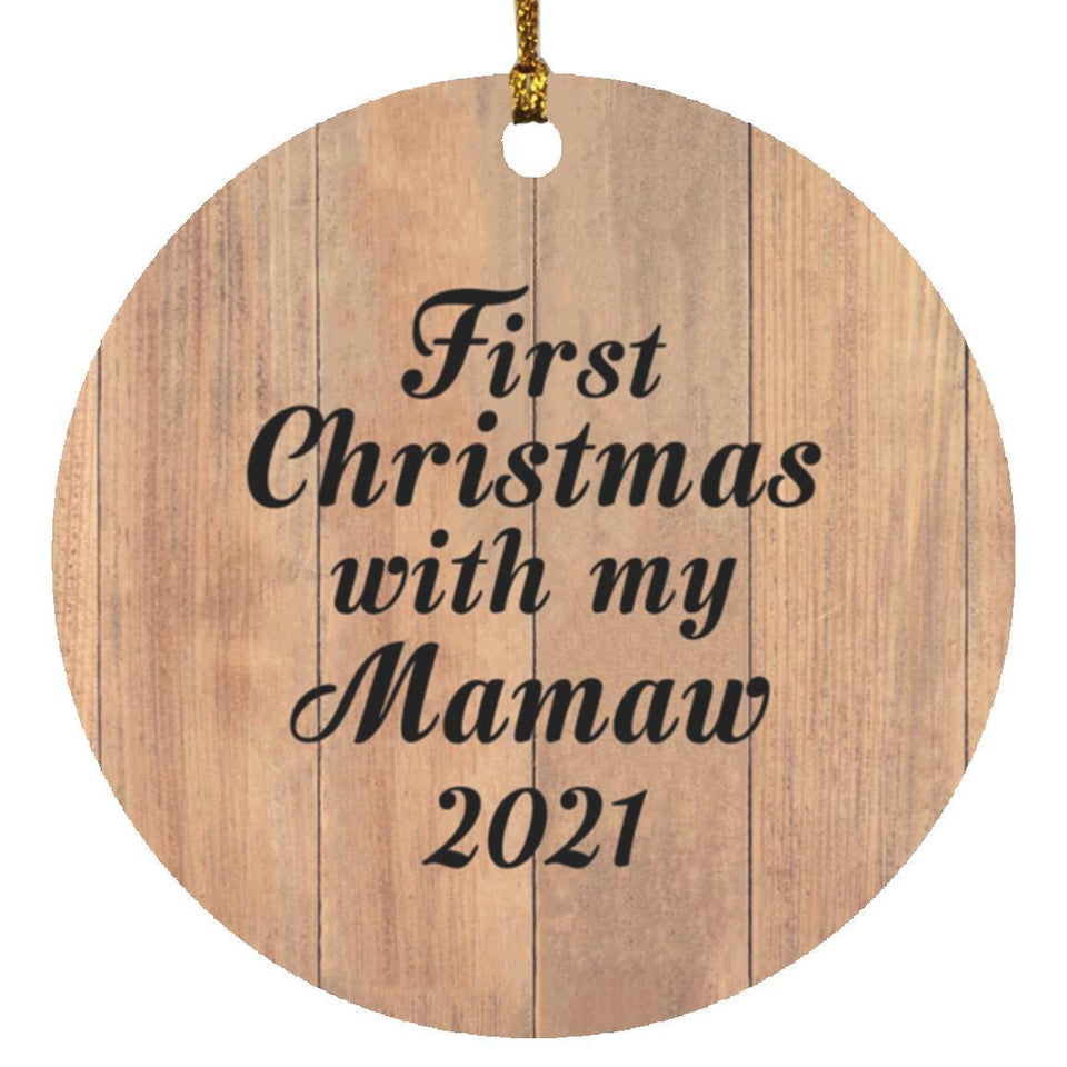 First Christmas With My Mamaw 2021 - Circle Ornament C
