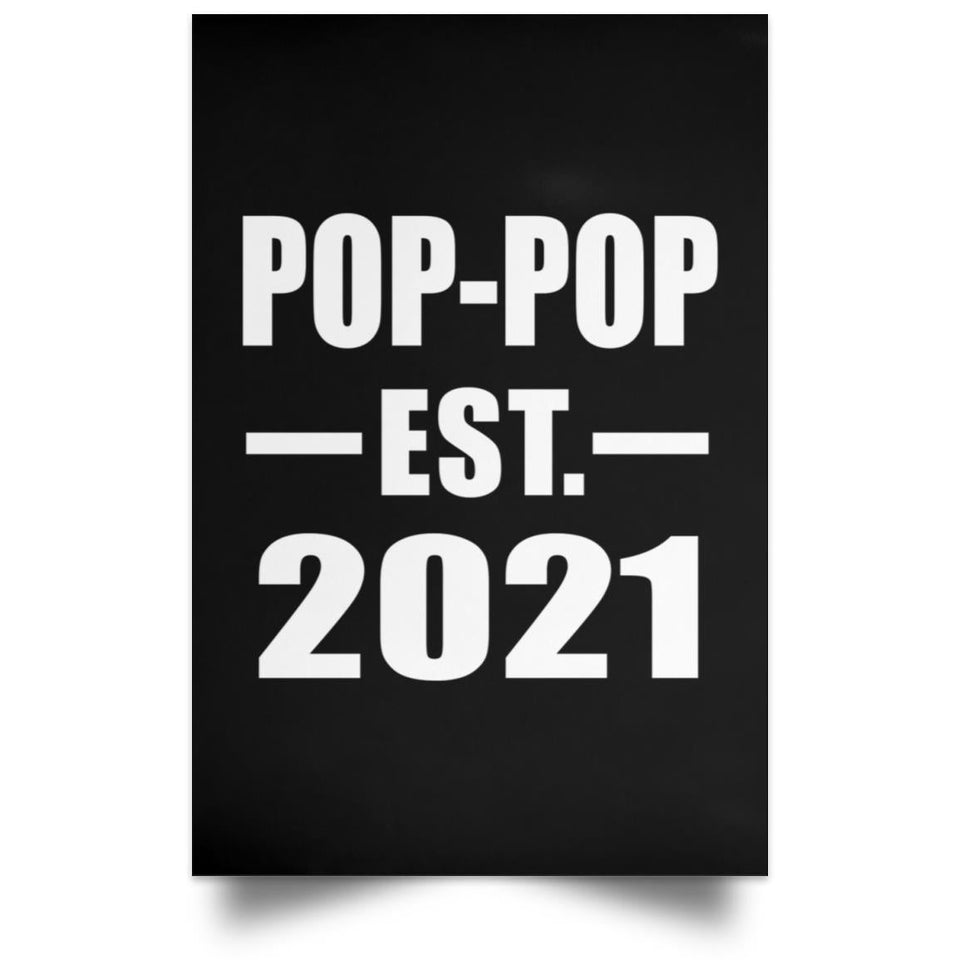 Pop-Pop Established EST. 2021 - Poster Portrait