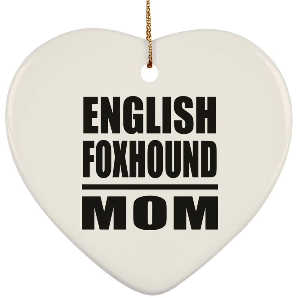 English Foxhound Mom - Heart Ornament