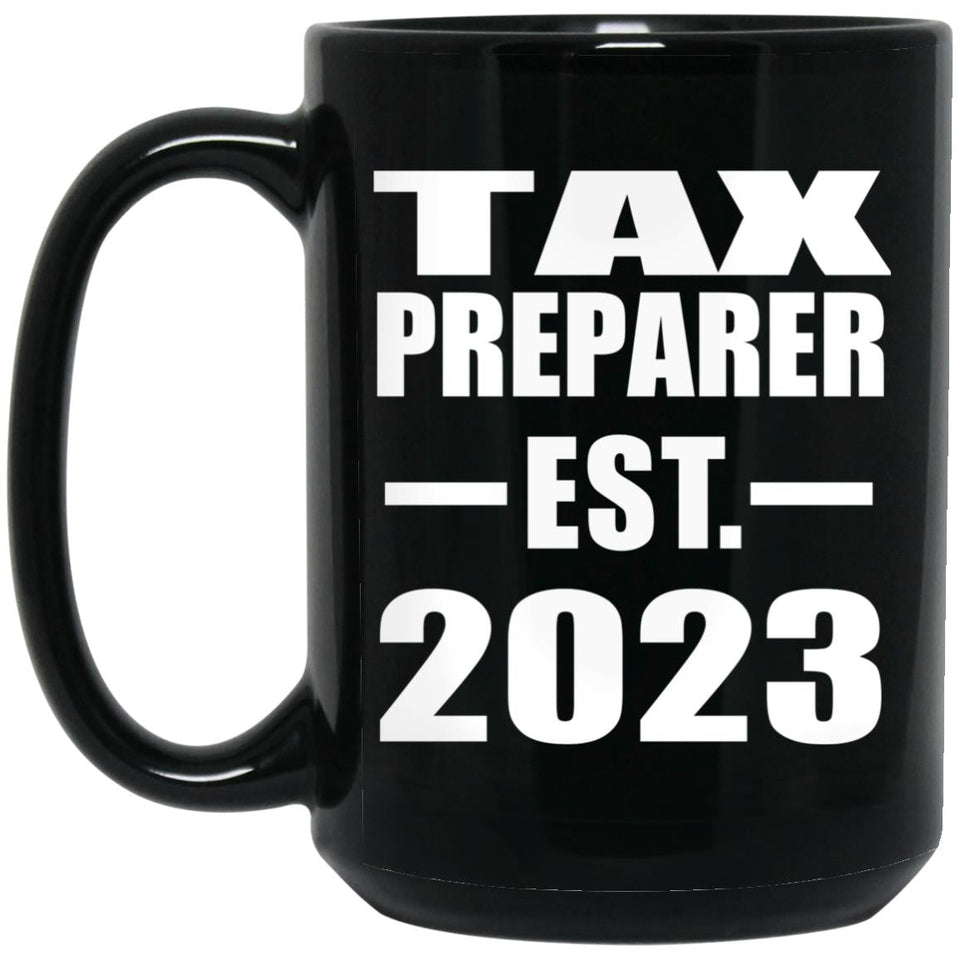 Tax Preparer Established EST. 2023 - 15oz Coffee Mug Black