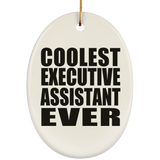 Coolest Executive Assistant Ever - Oval Ornament