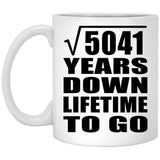 71st Anniversary Square Root of 5041 Years Lifetime To Go - 11oz Coffee Mug