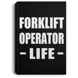 Forklift Operator Life - Canvas Portrait
