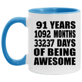 91st Birthday 91 Years 1092 Months 33237 Days Of Awesome - 11oz Accent Mug Blue