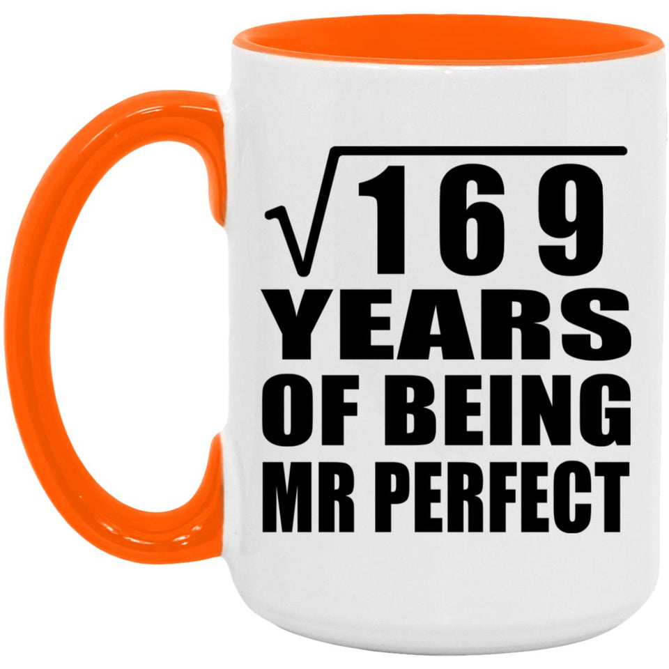 13th Anniversary Square Root of 169 Years of Mr Perfect - 15oz Accent Mug Orange